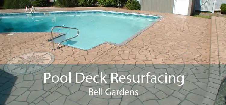 Pool Deck Resurfacing Bell Gardens